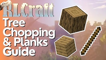 How to get Wood, Planks & Sticks in RLCraft