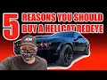 5 REASONS YOU SHOULD BUY A HELLCAT REDEYE