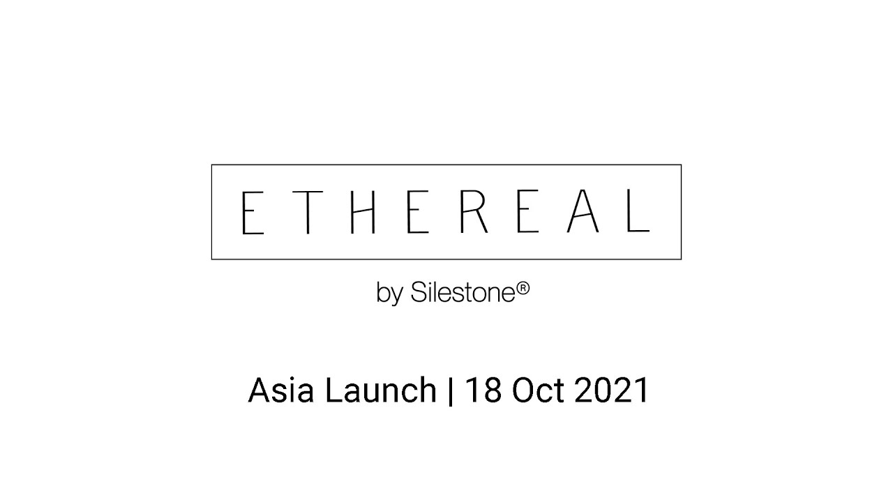 Silestone Ethereal | Singapore Launch 18 Oct 2021