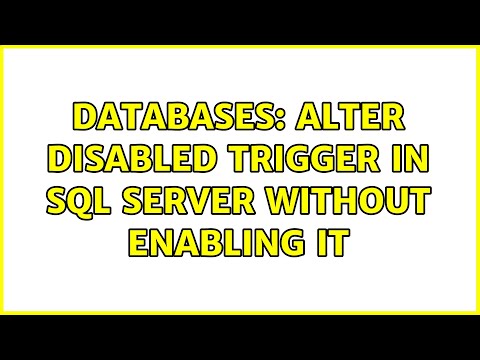 Databases: Alter disabled trigger in SQL Server without enabling it