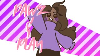 Pawz and Play||animation meme||flipaclip