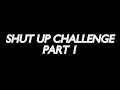 FUNNY Shut UP! Challenge (compilation)