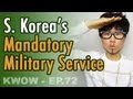 Why South Korea Has Mandatory Military Service, According ...