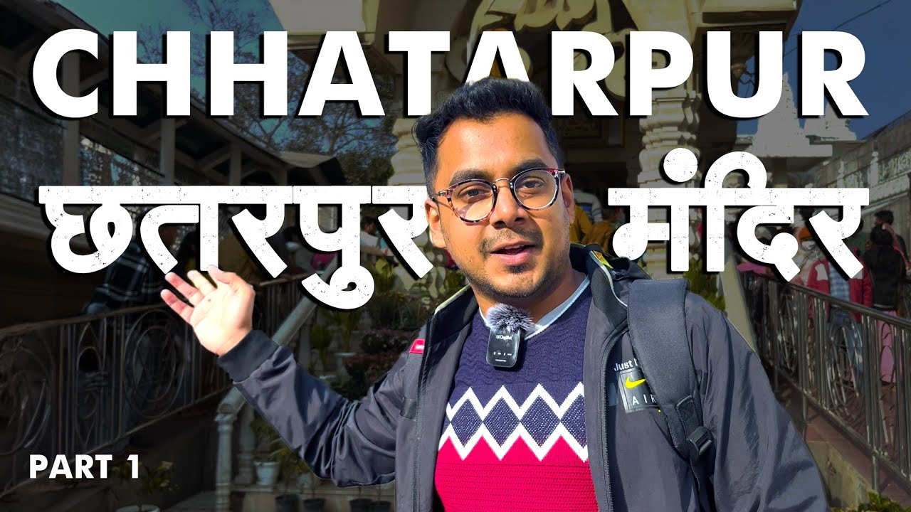 Chhattarpur Mandir Delhi (छतरपुर मंदिर दिल्ली) Vlog PART 1