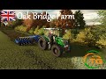 Rolling with the 314 | Oak Bridge | Farming Simulator 25