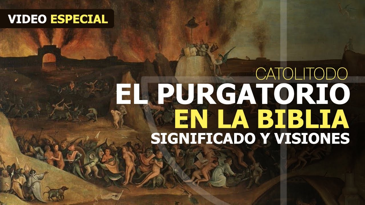 El Purgatorio (Especial de 1 hora, Citas Bíblicas, Visiones de santos y