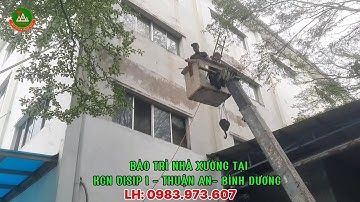 Bảo trì nhà xưởng tại khu công nghiệp VSIP 1 Thuận An Bình Dương