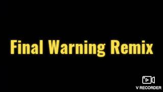 Final Warning Remix ft. NLE Choppa
