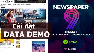 Theme newspaper- Cài đặt Data Demo thành website trong 15 phút