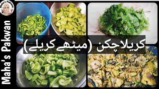 Chicken Karela Recipe NO BITTERNESS l Grandma's Style l Maha's Pakwan