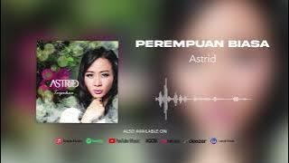 Astrid - Perempuan Biasa (Official Audio)