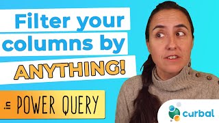 filter your power query columns by any condition!