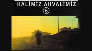 Halimiz Ahvalimiz - Gidem Dedim Suna Boylum Ağladı Resimi