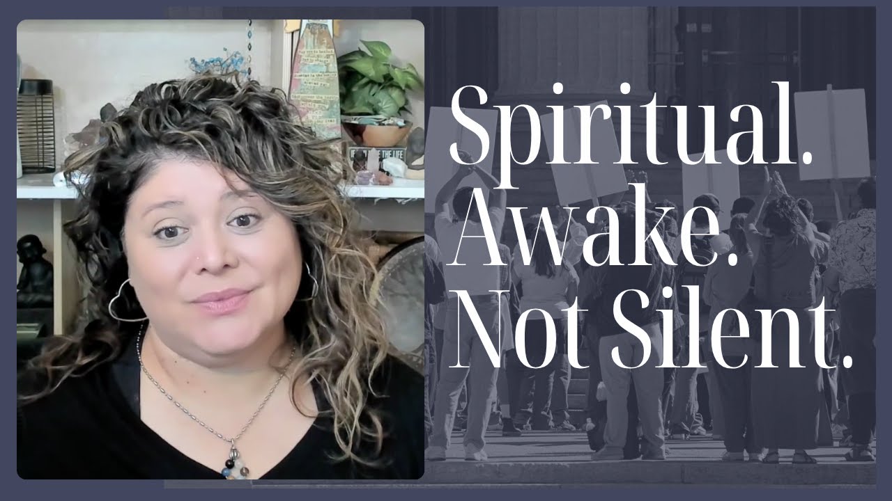Spiritual. Awake. Not Silent.
