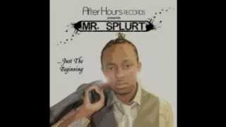 mr splurt endorsement