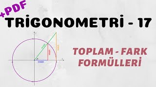 Trigonometri - 17 (Toplam - Fark Formülleri)