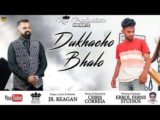 DUKHACHO BHALO - JR.REAGAN - OFFICIAL VIDEO class=