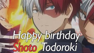 Happy Birthday Todoroki 🔥❄️ AMV