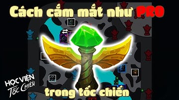 Học chơi tốc chiến #1: Cách sử dụng phụ kiện cắm mắt để leo rank vèo vèo trong tốc chiến