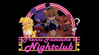 Night Shift At Fazclaires Nightclub - Final?