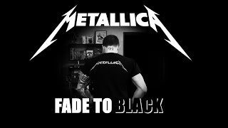 Metallica - Fade to Black (Cover)
