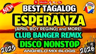 ESPIRANSA 💥 DA'BEST TAGALOG DISCO REMIX | PINOY NONSTOP CLUB BANGER REMIX NO CPR MUSIC 2025 - 2026