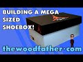 Building a Giant Nike Air Jordan Mega Shoebox - The Woodfather