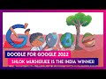 Doodle For Google 2022 Kolkatas Shlok Mukherjee Is The India Winner Of The Contest