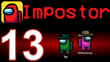Among Us Mobile - Gameplay Walkthrough Part 13 - 2 Impostors (iOS, Android)