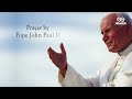 Prayer for vocations  prayer by saint pope john paul ii  sw prayer