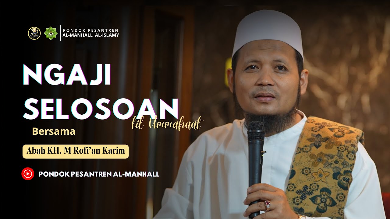 🔴LIVE | Ngaji Selosoan Sareng Abah KH. M. Rofian Karim 27/01/2026.