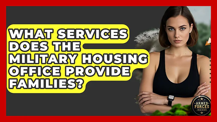 What Services Does The Military Housing Office Provide Families? - Armed Forces Insider