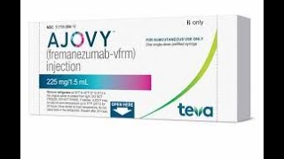 Ajovy for Migraines