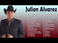 Julión Álvarez Mix Románticas Los Mejores Éxitos Y Lo más Nuevo