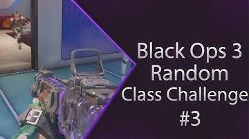 Black Ops III Random Class Challenge #3: Noobs Recking!