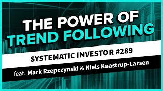 The Power of Trend Following | Systematic Investor 289