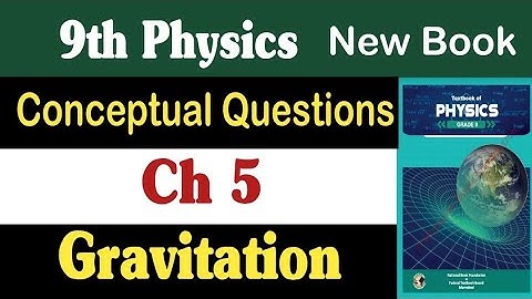 Physics class 9 chapter 5 conceptual questions | Gravitation |National Book Foundation physics|fbise