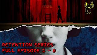 DETENTION FULL EPISODE 1 - 8 | REUPLOAD | Taiwanese Horror | Movie Recap Spooky Corner