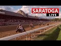Saratoga Live July 20 2025 Saratoga Live July 20 2025