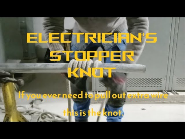 Electrician Knots - The Stopper Knot (Mares Tale Knot) Wire
