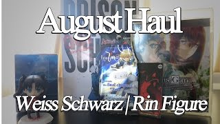 August Haul | Weiss Schwarz, Rin Figure. Manga & More