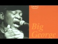 Big George Jackson - I'm A Big Man