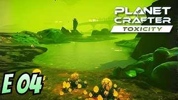 Purifying the Waters | Episode 4 | Planet Crafter: Toxicity DLC