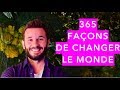 365 faons de changer le monde  julien vidal ca commence par moi