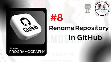 Rename Your Repository Name | Simple Steps | GitHub Series | #8