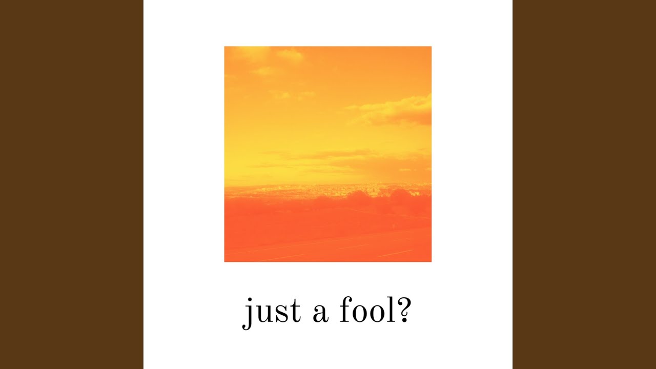 Just a Fool? YouTube