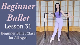 Beginner Ballet Lesson 31: Beginner Ballet Class for All Ages | Free Beginner Ballet Class Online