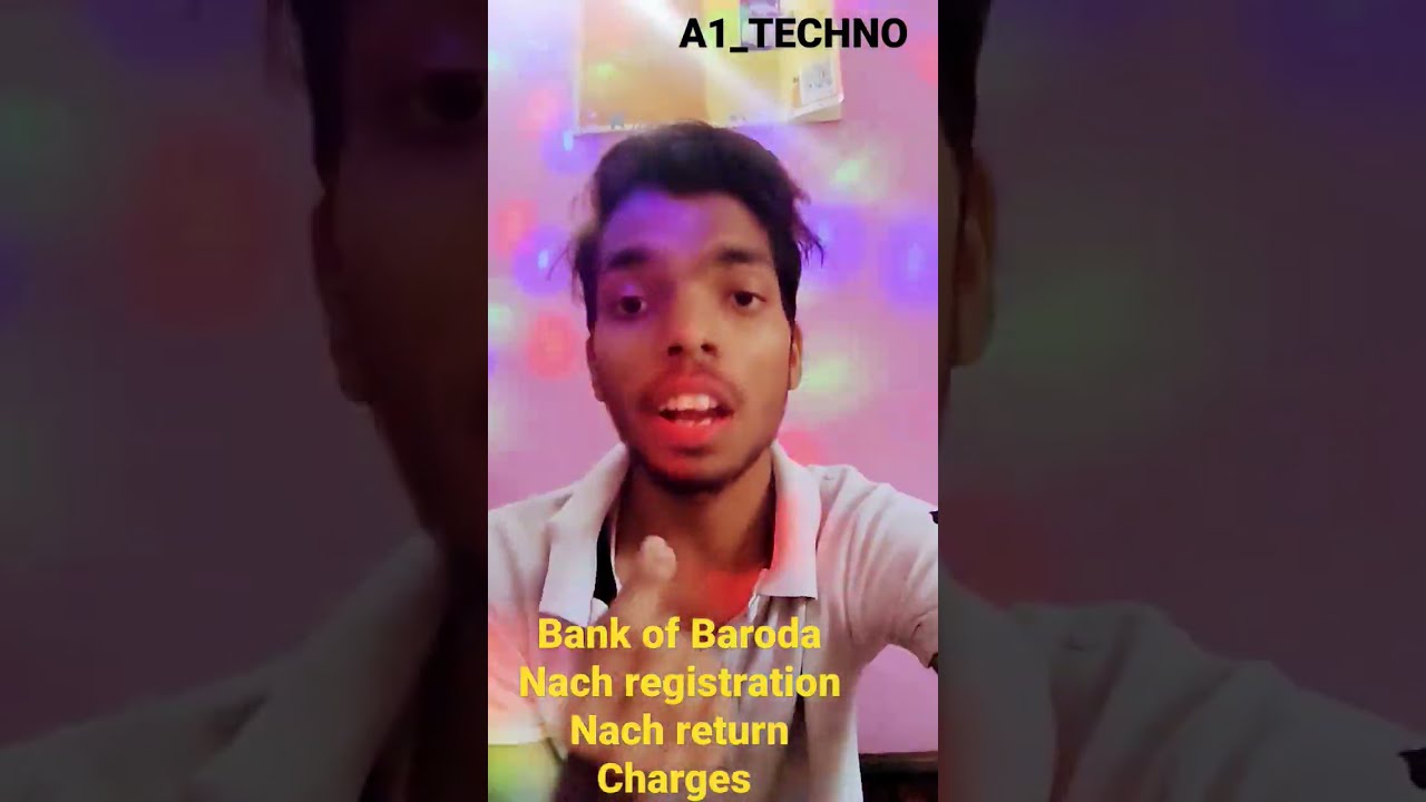 NACH REGISTRATION CHARGES BANK OF BARODA Nach Return bankofbaroda NACH REGISTRATION CHARGES BANK OF BARODA Nach Return bankofbaroda