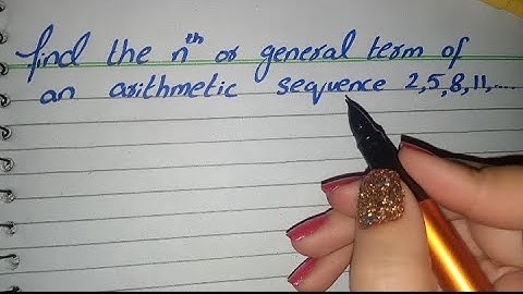 Find general term of Arithmetic sequence 2,5,8,11,...