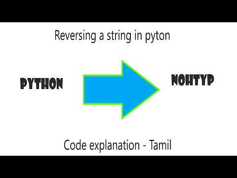 reversing a string - python code explained in Tamil